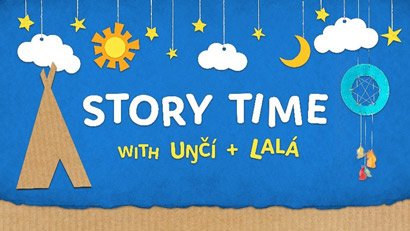 Story Time with Uŋčí and Lalá